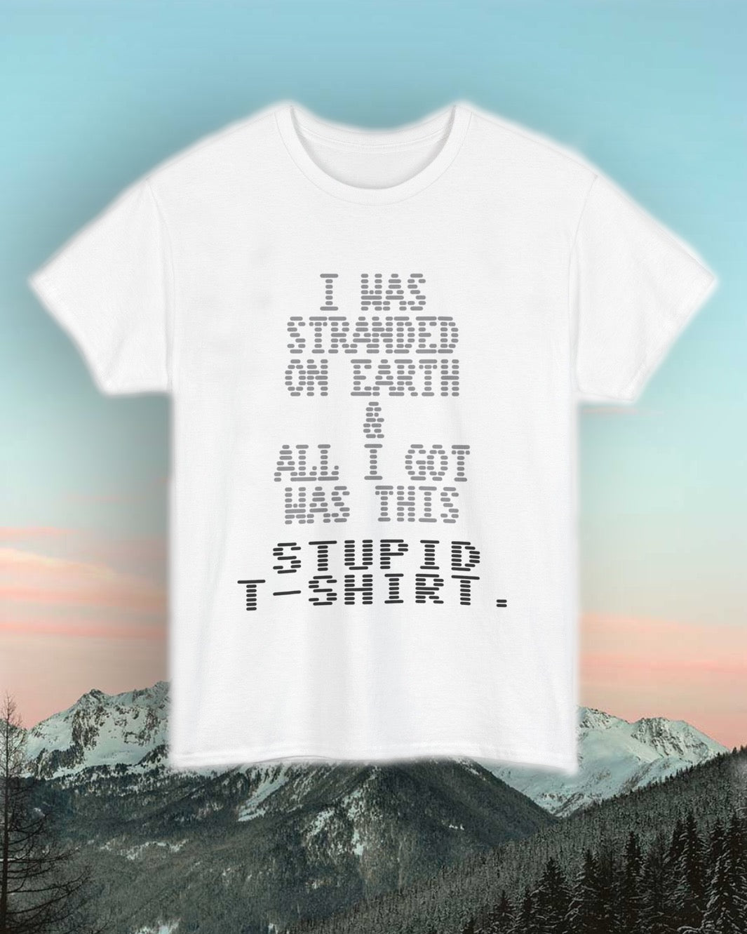 ‘STRANDED ON EARTH’ T-SHIRT